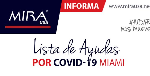 MIRA USA Informa! Lista de Ayudas por COVID-19 en Miami