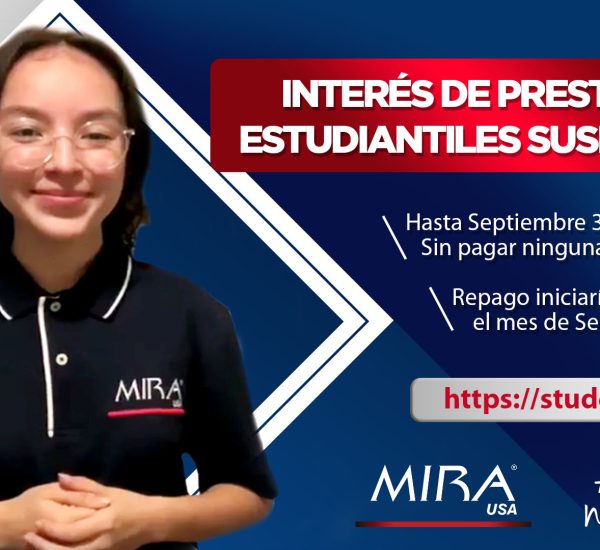 MIRA USA Informa: (CARES Act) Intereses de préstamos estudiantiles suspendidos