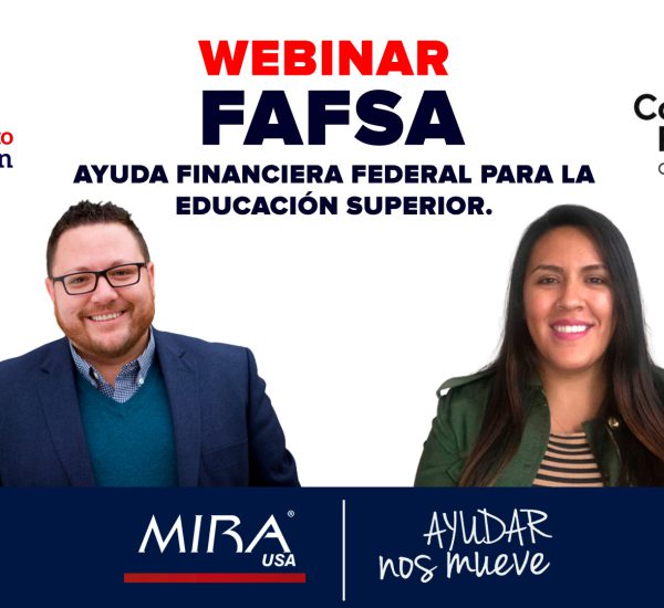 Webinar: FAFSA Ayuda Financiera Federal para la Educación Superior – MIRA USA