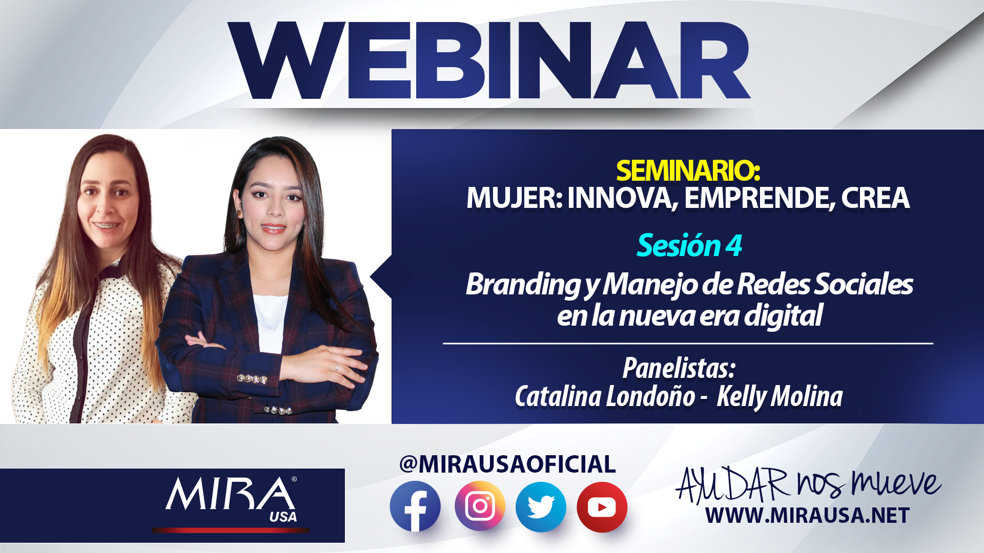 Serie de seminarios por el mes de la mujer: Mujer: Innova, Emprende, Crea: Sesión 4: Branding y Manejo de Redes Sociales en la nueva era digital