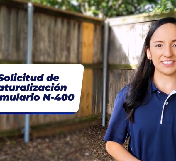 Formulario N400 | Asistencia en Inmigración MIRA USA