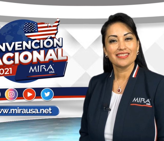 Convención Nacional MIRA USA 2021