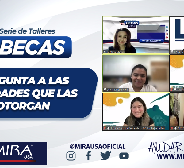 Talleres de Becas: Pregunta a las Entidades que las Otorgan.￼