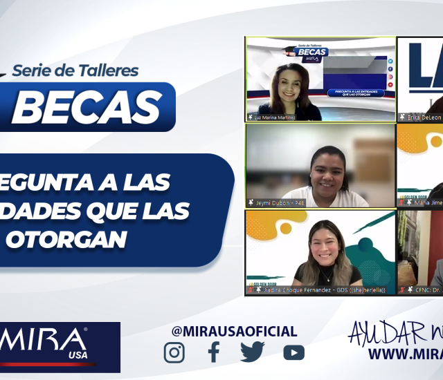 Talleres de Becas: Pregunta a las Entidades que las Otorgan.￼